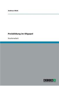 Preisbildung Im Oligopol