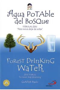 Forest Drinking Water/Aqua Potable del Bosque