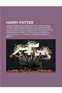 Harry Potter: Arbori Genealogici Harry Potter, Cioturi Harry Potter, C R I Harry Potter, Filme Harry Potter, Jocuri Harry Potter