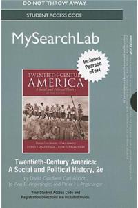 Mysearchlab with Pearson Etext -- Standalone Access Card -- For Twentieth-Century America