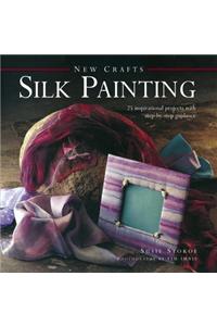 Silk Painting: 25 Inspirational Projects with Step-By-Step Guidance