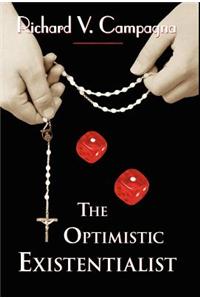 The Optimistic Existentialist
