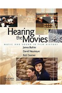 Hearing the Movies: Music and Sound in Film History