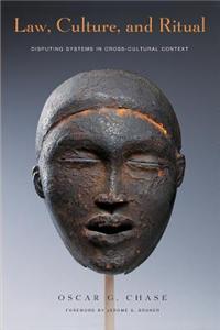 Law, Culture, and Ritual: Disputing Systems in Cross-Cultural Context