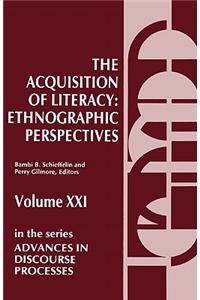 The Acquisition of Literacy: Ethnographic Perspectives