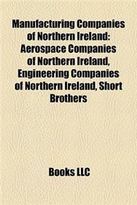 Manufacturing Companies of Northern Ireland: Aerospace Companies of Northern Ireland, Engineering Companies of Northern Ireland, Short Brothers