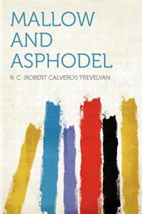 Mallow and Asphodel