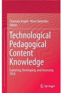 Technological Pedagogical Content Knowledge