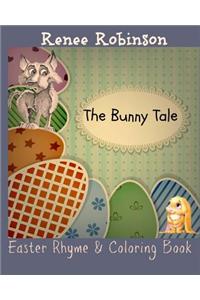 The Bunny Tale: An Easter Rhyming Story