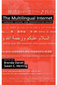 The Multilingual Internet: Language, Culture, and Communication Online