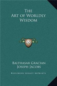 The Art of Worldly Wisdom