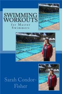 Swimming Workouts: For Master Swimmers