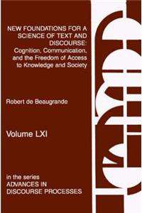 New Foundations for a Science of Text and Discourse