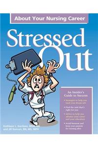 Stressed Out about Your Nursing Career