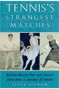 Tennis's Strangest Matches