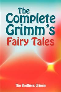 Complete Grimm's Fairy Tales