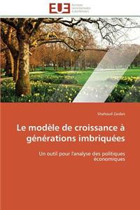 Le Modele de Croissance a Generations Imbriquees