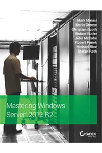 Mastering Windows Server 2012 R2