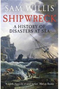 Shipwreck: A History of Disasters at Sea