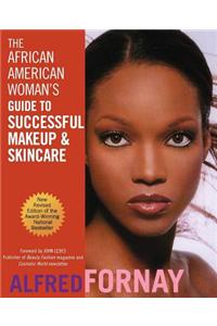 The African American Woman's Guide to Successful Makeup and Skincare