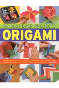 80 Best-Ever Projects: Origami