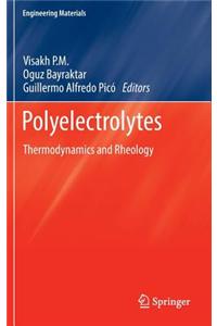 Polyelectrolytes: Thermodynamics and Rheology