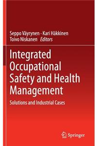 Integrated Occupational Safety and Health Management