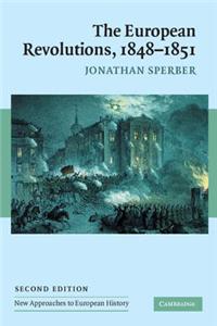 European Revolutions, 1848-1851