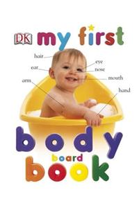 My First Body Board Book