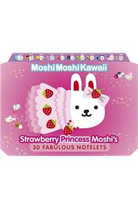 Moshimoshikawaii: Strawberry Princess Moshi's 30 Fabulous No