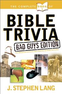 The Complete Book of Bible Trivia
