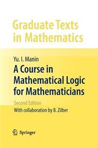 A Course in Mathematical Logic for Mathematicians