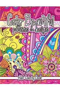 Color Beautiful Patterns & Designs Adult Coloring Book