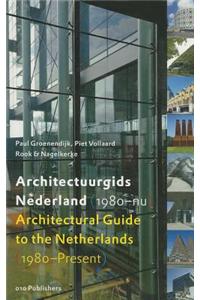 Architectural Guide to the Netherlands: 1980-Present