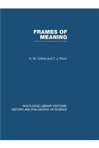 Frames of Meaning: The Social Construction of Extraordinary Science