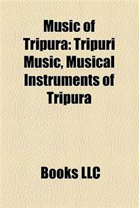 Music of Tripura: Tripuri Music, Musical Instruments of Tripura