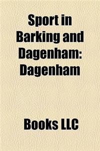 Sport in Barking and Dagenham: Dagenham