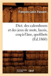 Dict. Des Calembours Et Des Jeux de Mots, Lazzis, Coq-A-L'Ane, Quolibets, (Ed.1860)