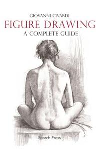 Figure Drawing: A Complete Guide