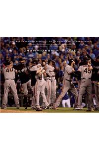 Championship Blood: The 2014 World Series Champion San Francisco Giants