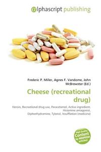 Cheese (Recreational Drug)