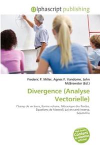 Divergence (Analyse Vectorielle)