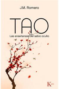 Tao: Las Ensenanzas del Sabio Oculto