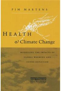 Health and Climate Change: Modelling the Impacts of Global Warming and Ozone Depletion