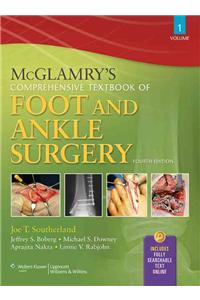 McGlamry's Comprehensive Textbook of Foot and Ankle Surgery, 2-Volume Set