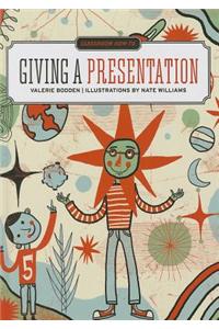 Giving a Presentation