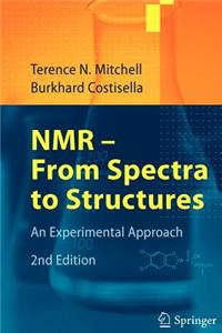 NMR - From Spectra to Structures