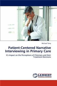 Patient-Centered Narrative Interviewing in Primary Care