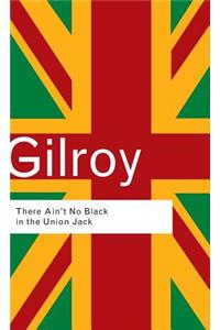 There Ain't No Black in the Union Jack