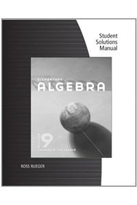 Student Solutions Manual for McKeague S Elementary Algebra, 9th